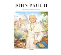 John Paul II: Little Classics by Les Classiques en Culottes Courtes