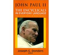 John Paul II: The Encyclicals in Everyday Language