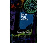 John Paul Jones: A Sailor'S Biography
