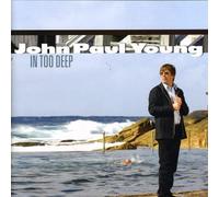 John Paul Young - In Too Deep [Australian Import]