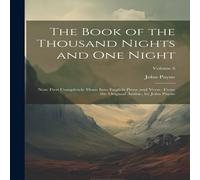 John Payne The Book of the Thousand Nights & One Night: Now First John Payne Multicolor