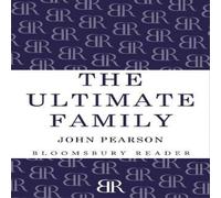 John Pearson The Ultimate Family: The Making of the Royal House of Windsor John Pearson Multicolor
