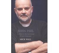 John Peel: A Tribute to the Much-Loved DJ and Broadcaster