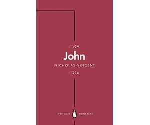 John (Penguin Monarchs): An Evil King?