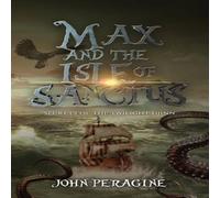 John Peragine Max & the Isle of Sanctus Book - Paperback John Peragine Multicolor
