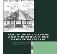 John Perry Social Mobilization & the Ebola Virus Disease in Liberia John Perry Multicolor