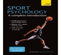 John Perry Sport Psychology : A complete introduction Paperback Book John Perry Multicolor