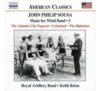 Royal Artillery Band:Brion - SOUSA: Music for Wind Band, Vol. 5