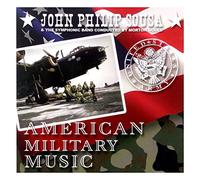 John Philip & The Sympho Sousa - American Military Music