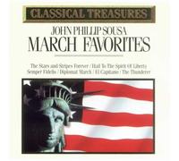 John Phillip Sousa - Classical Treasures - March Favorites
