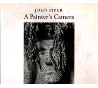 John Piper: A Painter's Camera