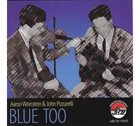 John Pizzarelli - Blue Too + Aaron Weinstein
