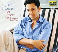 John Pizzarelli - Let There Be Love