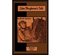 John Ploughman's Talk