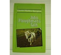 John Ploughman's Talk: To be Superceded by The Complete John Ploughman's (The Spurgeon Collection Series)