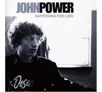 John Power - Happening for Love