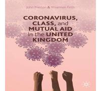 John Preston Coronavirus, Class & Mutual Aid in the United Kingdom Paperback Book John Preston Multicolor