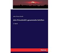 John PrinceSmith's gesammelte Schriften: 2. Band