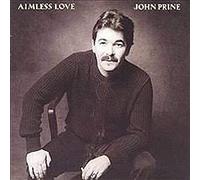 John Prine - Aimless Love [VINYL]