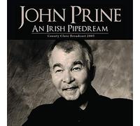 John Prine - An Irish Pipedream