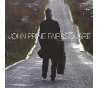 John Prine - Fair & Square