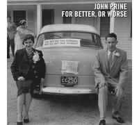 John Prine - For Better Or Worse - New Vinyl Record - 27 - N3447z