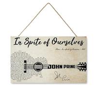 John Prine In Spite Of Ourselves Lyrics Song Poster,John Prine In Spite Of Ourselves Wood Signs Print,In Spite of Ourselves Music Album Christian Sign,Gift for Family 8x10 inch