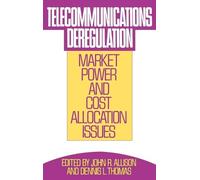 John R. Allison Telecommunications Deregulation (Hardback)