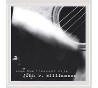 John R. Williamson - Songs From Crescent Vale