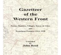 John Reed Gazetteer of the Western Front Paperback Book John Reed Multicolor