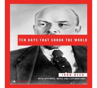 John Reed Ten Days That Shook the World: With Appendix, Notes and John Reed Multicolor
