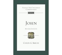 John (Revised Edition): Tyndale New Testament Commentary (Tyndale New Testament Commentaries)