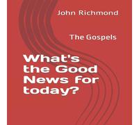 John Richmond What's the Good News for today? Paperback Book John Richmond Multicolor