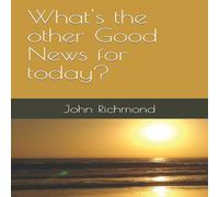 John Richmond What's the other Good News for today? Paperback Book John Richmond Multicolor