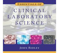 John Ridley Essentials of Clinical Laboratory Science Paperback Book John Ridley Multicolor