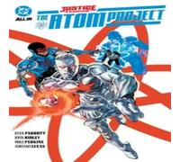 John Ridley Justice League: The Atom Project Paperback Book John Ridley Multicolor