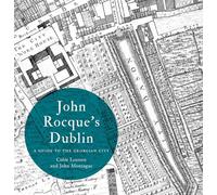 John Rocque's Dublin: a guide to the Georgian city