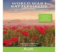 John Ruler World War I Battlefields: A Travel Guide to the Western Front John Ruler Multicolor