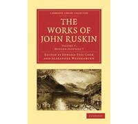 John Ruskin The Works of John Ruskin (Paperback)