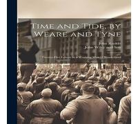 John Ruskin Time & Tide, by Weare & Tyne: Twenty-five Letters to a Working John Ruskin Multicolor