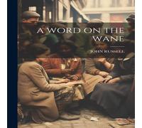 John Russell A WORD ON THE WANE Paperback Book John Russell Multicolor