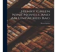 John Russell Henry Green Nine Novels & An Unpacked Bag Paperback Book John Russell Multicolor