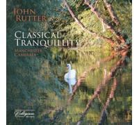 John Rutter: Classical Tranquillity