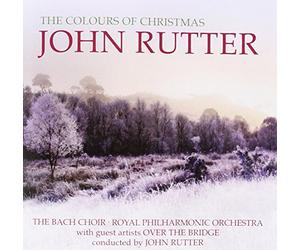 John Rutter Royal Philharmonic Orchestra The Bach Choir Over The Bridge - John Rutter - The Colours of Christmas