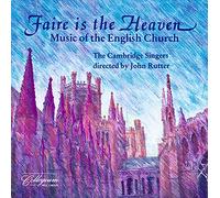 John Rutter, The Cambridge Singers - Faire is the Heaven