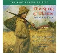 John Rutter, The Cambridge Singers - The Sprig of Thyme - Traditional Songs