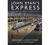 John Ryan's Express: One of the UK's Largest O Gauge Layouts