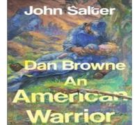 John Salter Dan Browne - An American Warrior Paperback Book John Salter Multicolor
