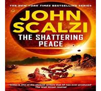 John Scalzi The Shattering Peace Hardback Book in White John Scalzi White