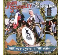 John Schooley and his One Man Band - One Man Against the World